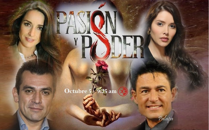 Pasión y poder capitulo 132 Martes 5 de Abril del 2016